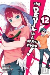 The Devil Is A Part-Timer!, Vol. 12 (Manga)