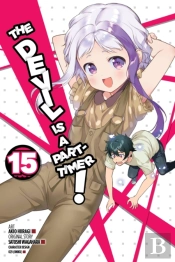 The Devil Is A Part-Timer!, Vol. 15 (Manga)