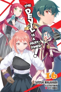 Bertrand.pt - The Devil Is A Part-Timer!, Vol. 16 (Light Novel)