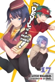 The Devil Is A Part-Timer!, Vol. 17 (Light Novel)