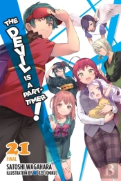 The Devil Is A Part-Timer!, Vol. 21 (Light Novel)