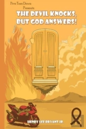 The Devil Knocks But God Answers!