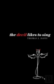 The Devil Likes To Sing