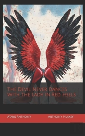 The Devil Never Dances With The Lady In Red Heels