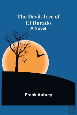 Bertrand.pt - The Devil-Tree Of El Dorado A Novel