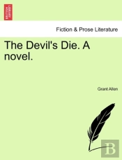 The Devil'S Die. A Novel.