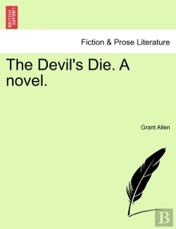 Bertrand.pt - The Devil'S Die. A Novel.