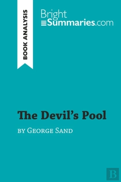 Bertrand.pt - The Devil'S Pool By George Sand (Book Analysis) : Detailed Summary, Analysis And Reading Guide