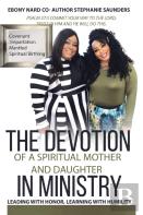 The Devotion Of A Spiritual Mother And Daughter In Ministry