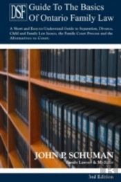 The Devry Smith Frank Llp Guide To The Basics Of Ontario Family Law, 3rd Edition
