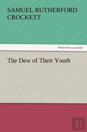 The Dew Of Their Youth