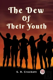 The Dew Of Their Youth