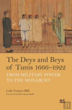 Bertrand.pt - The Deys And Beys Of Tunis, 1666â€“1922