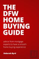 The Dfw Home Buying Guide