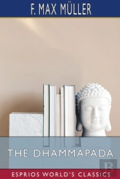 The Dhammapada (Esprios Classics)