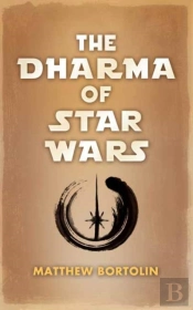 The Dharma Of Star Wars