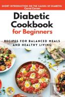 The Diabetes Cookbook For Beginners