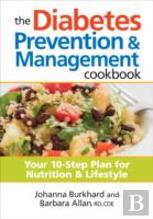 The Diabetes Prevention & Management Cookbook