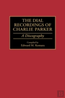 Bertrand.pt - The Dial Recordings Of Charlie Parker