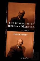 The Dialectic Of Herbert Marcuse