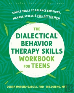 Bertrand.pt - The Dialectical Behavior Therapy Skills Workbook For Teens