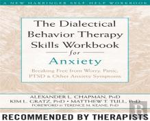 The Dialectical Behaviour Therapy Skills Workbook For Anxiety