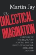 The Dialectical Imagination
