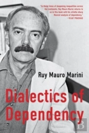 The Dialectics Of Dependency