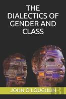 The Dialectics Of Gender And Class
