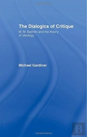The Dialogics Of Critique