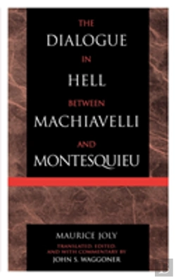 Bertrand.pt - The Dialogue In Hell Between Machiavelli And Montesquieu