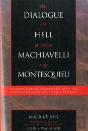 The Dialogue In Hell Between Machiavelli And Montesquieu