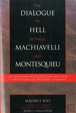 Bertrand.pt - The Dialogue In Hell Between Machiavelli And Montesquieu