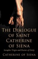 The Dialogue Of St. Catherine Of Siena,