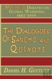 The Dialogues Of Sancho And Quixote, Mythical Debates On Global Warming