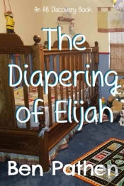 The Diapering Of Elijah