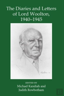 Bertrand.pt - The Diaries And Letters Of Lord Woolton 1940-1945