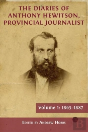The Diaries Of Anthony Hewitson, Provincial Journalist, Volume 1