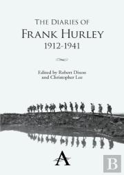 The Diaries Of Frank Hurley 1912-1941