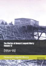 The Diaries Of Howard Leopold Morry - Volume 12