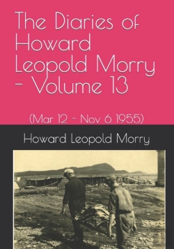 Bertrand.pt - The Diaries Of Howard Leopold Morry - Volume 13