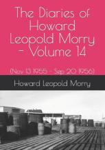 The Diaries Of Howard Leopold Morry - Volume 14