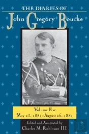 The Diaries Of John Gregory Bourke