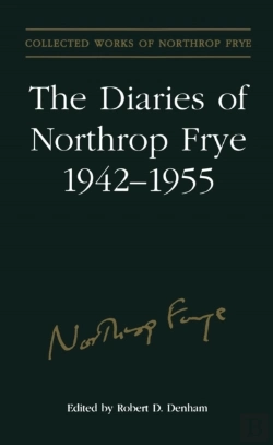 Bertrand.pt - The Diaries Of Northrop Frye, 1942-1955