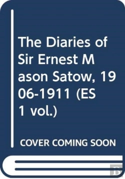 Bertrand.pt - The Diaries Of Sir Ernest Mason Satow, 1906-1911 (Es 1 Vol.)
