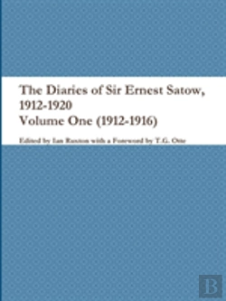 Bertrand.pt - The Diaries Of Sir Ernest Satow, 1912-1920 - Volume One (1912-1916)