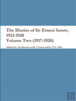 Bertrand.pt - The Diaries Of Sir Ernest Satow, 1912-1920 - Volume Two (1917-1920)