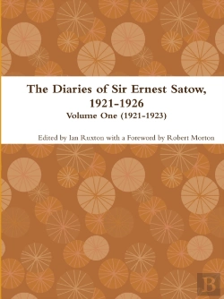 Bertrand.pt - The Diaries Of Sir Ernest Satow, 1921-1926 - Volume One (1921-1923)