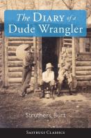 The Diary Of A Dude Wrangler