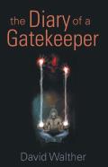 The Diary Of A Gatekeeper